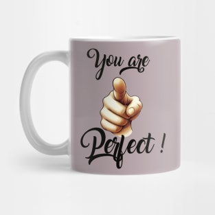 You are Perfect Mug